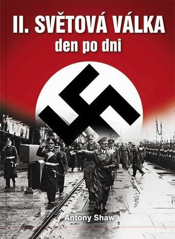 II, SVETOVA VALKA DEN PO DNI