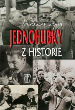 JEDNOHUBKY Z HISTORIE