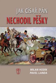 JAK CISAR PAN NECHODIL PESKY