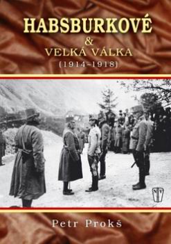 HABSBURKOVE & VELKA VALKA