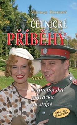 CETNICKE PRIBEHY ANEB KUTNOHORSKA PATRACKA NA STOPE