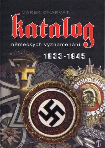 KATALOG NEMECKYCH VYZNAMENANI 1933-1945