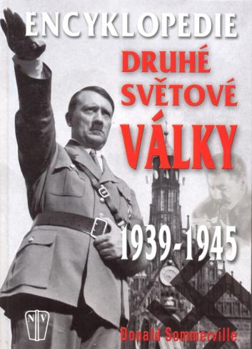 ENCYKLOPEDIE DRUHE SVETOVE VALKY 1939-1945