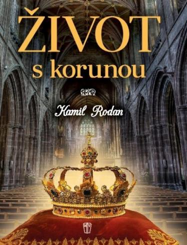 Život s korunou
