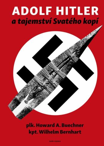 ADOLF HITLER A TAJEMSTVI SVATEHO KOPI