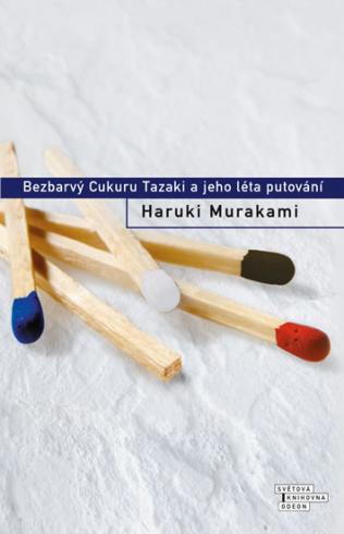 BEZBARVY CUKURU TAZAKI A JEHO LETA PUTOVANI