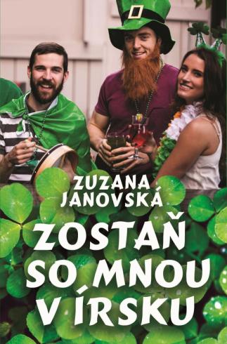 ZOSTAN SO MNOU V IRSKU