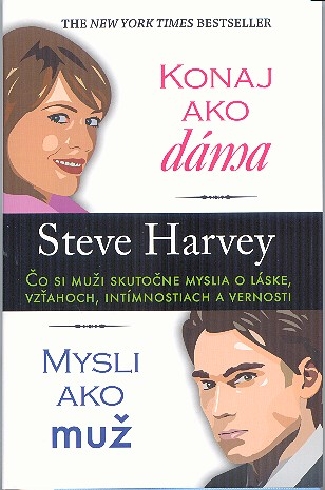 KONAJ AKO DAMA, MYSLI AKO MUZ