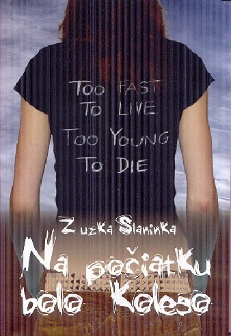 NA POCIATKU BOLO KOLESO
