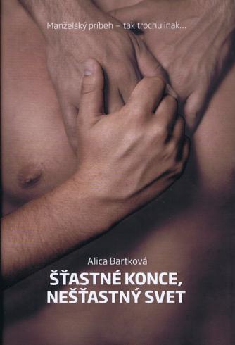 STASTNE KONCE, NESTASTNY SVET