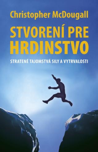 STVORENI PRE HRDINSTVO