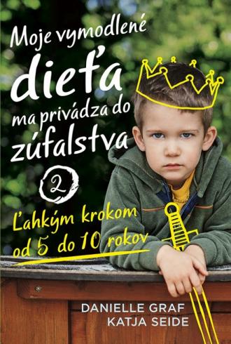 MOJE VYMODLENE DIETA MA PRIVADZA DO ZUFALSTVA 2
