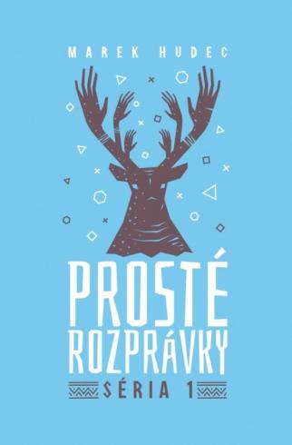 PROSTE ROZPRAVKY SERIA 1