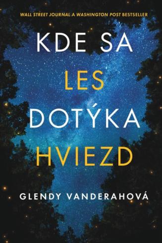 KDE SA LES DOTYKA HVIEZD