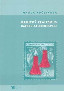 MAGICKY REALIZMUS ISABEL ALLENDEOVEJ