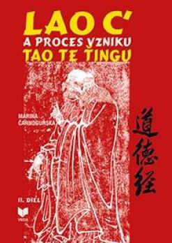 LAO C' A PROCES VZNIKU TAO TE TINGU