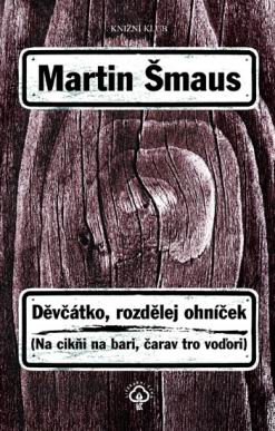 DEVCATKO, ROZDELEJ OHNICEK