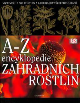 A-Z ENCYKLOPEDIE ZAHRADNICH ROSTLIN