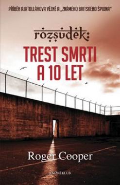 ROZSUDEK: TREST SMRTI A 10 LET