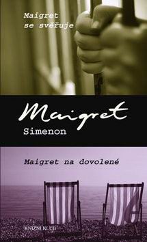 MAIGRET SE SVERUJI, MAIGRET NA DOVOLENE