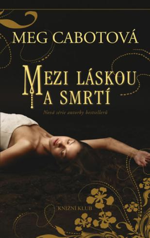 MEZI LASKOU A SMRTI