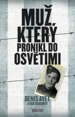 MUZ , KTERY PRONIKL DO OSVIETIMI