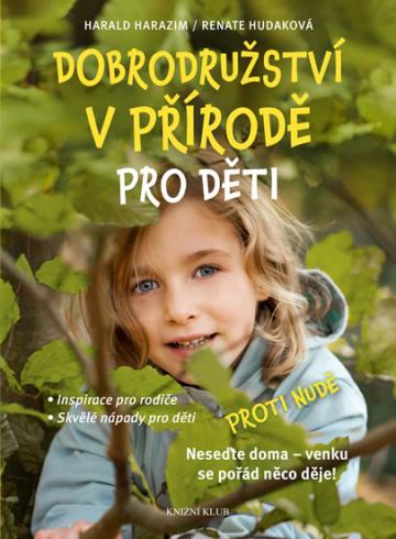 DOBRODRUZSTVI V PRIRODE PRO DETI