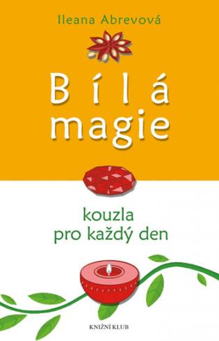 BILA MAGIE KOUZLA PRO KAZDY DEN