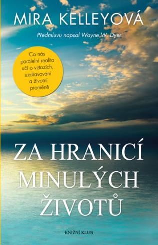 ZA HRANICI MINULYCH ZIVOTU
