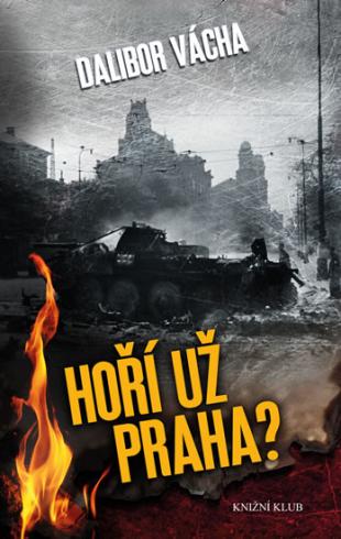 HORI UZ PRAHA?