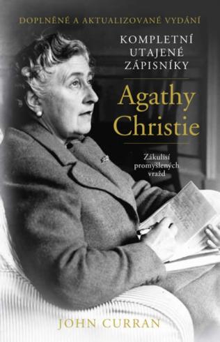 KOMPLETNI UTAJENE ZAPISKY AGATHY CHRISTIE ZAKULISI PROMYSLENYCH VRAZD