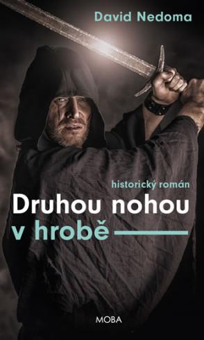 DRUHOU NOHOU V HROBE