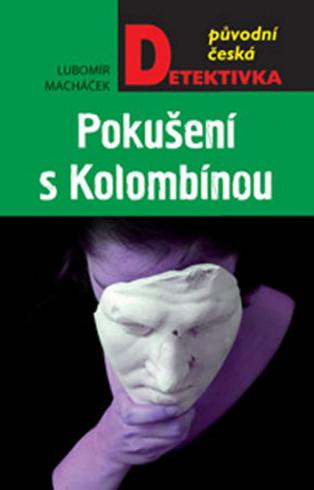 POKUSENI S KOLOMBINOU