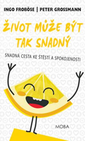 ZIVOT MUZE BYT TAK SNADNY