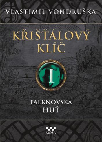 KRISTALOVY KLIC 1: FALKNOVSKK HUT
