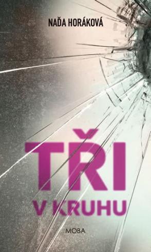 TRI V KRUHU