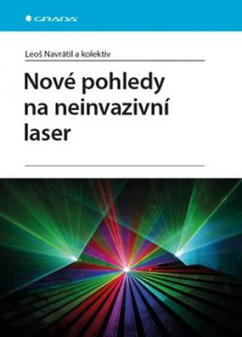 NOVE POHLEDY NA NEINVAZIVNI LASER