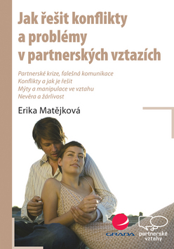 JAK RESIT KONFLIKTY A PROBLEMY V PARTNERSKYCH VZTAZICH