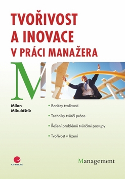 TVORIVOST A INOVACE V PRACI MANAZERA