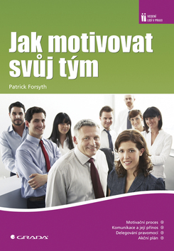 JAK MOTIVOVAT SVUJ TYM