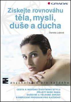 ZISKEJTE ROVNOVAHU TELA, MYSLI, DUSE A DUCHA