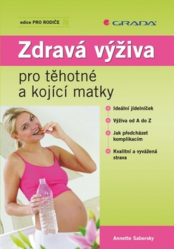 ZDRAVA VYZIVA PRO TEHOTNE A KOJICI MATKY
