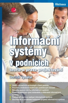 INFORMACNI SYSTEMY V PODNICICH-TEORIE A PRAXE PROJEKTOVANI