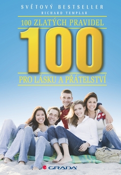 100 ZLATYCH PRAVIDEL PRO LASKU A PRATELSTVI