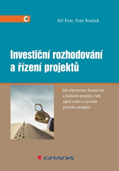 INVESTICNI ROZHODOVANI A RIZENI PROJEKTU