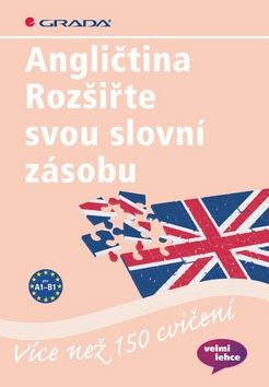 ANGLICTINA ROZSIRTE SVOU SLOVNI ZASOBU
