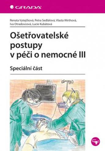OSETROVATELSKE POSTUPY V PECI O NEMOCNE III