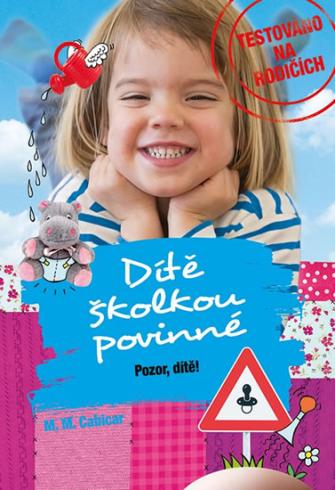 DITE SKOLOU POVINNE POZOR, DITE!