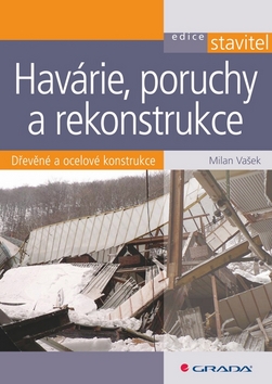 HAVARIE, PORUCHY A REKONSTRUKCE