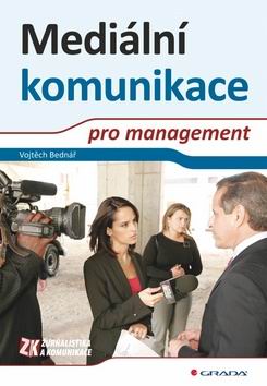 MEDIALNI KOMUNIKACE PRO MANAGEMENT
